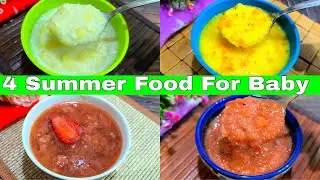 Baby Food For Summer 8 Months To 2.5 Years | Best Summer Food For Baby | Healthy Food Bites