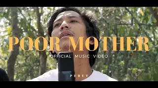 PEBET - Poor Mother ( Official Music Video )