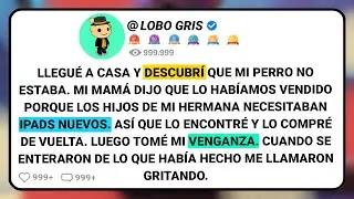 Llegué A Casa Y Descubrí Que Mi Perro No Estaba. Mi Mamá Dijo Que Lo Habíamos Vendido Porque Los...