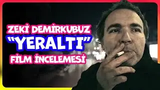 Yeraltı, Zeki Demirkubuz, Film İncelemesi
