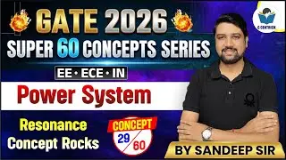 29/60 | Resonance Concept Rocks | Power System | GATE 2026 | Sandeep Sir | Gcentrick