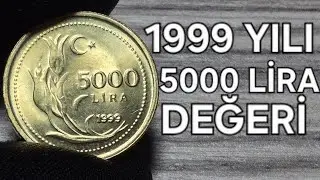 1999 Yılı 5000 Lira Değeri