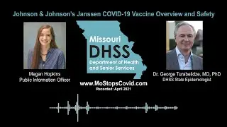 Johnson & Johnson&rsquo;s Janssen COVID-19 Vaccine Overview w/ Dr. Turabelidze, MO State Epidemiologist