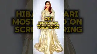 Top 7 Hiba bukhari most loved on screen pairing 🙈❤️ #drama #shortsfeed #pakistanidramas #viral #yt