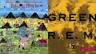 Talking Heads // R.E.M. - She Was Standing (Mashup)