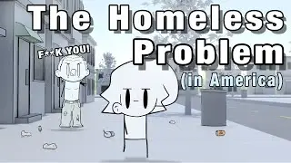 The Homeless People Problem (in America)