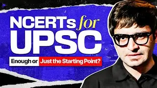 NCERT Strategy for UPSC Prelims & Mains 2026&ndash;27 | What to Read, What to Skip | Sarmad Mehraj