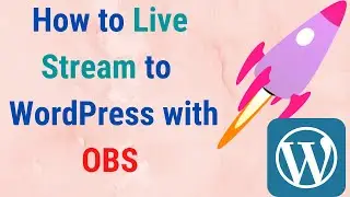 How to Live Stream to WordPress Website Bangla|| Easy way to Live Stream with OBS Studio