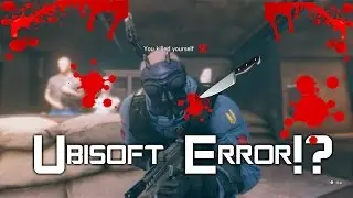 Rainbow Sig Siege.....Ubisoft error!?