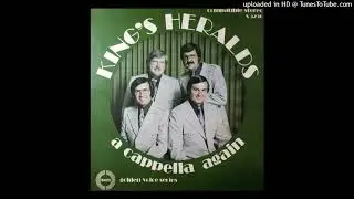 The King's Heralds - Let Us Break Bread Together