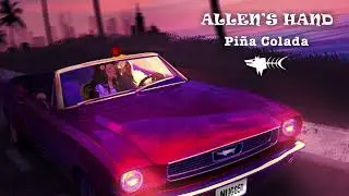 Allen's Hand - Pi&ntilde;a Colada [Official Audio]