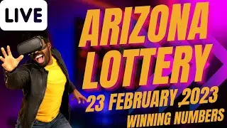 Arizona Evening Lottery Drawing Results - 23 Feb, 2023 - Pick 3 - Fantasy 5 - The Pick - Powerball