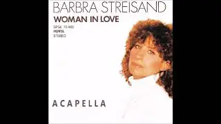 WOMAN IN LOVE - ACAPELLA.