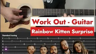 How to Play Work Out (Rainbow Kitten Surprise)