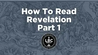 How To Read Revelation, Pt.1
