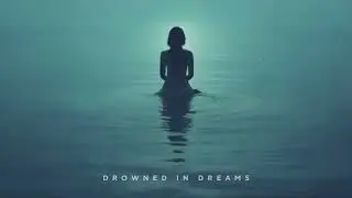Drowned In Dreams