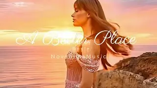 A Better Place - Novanima Music