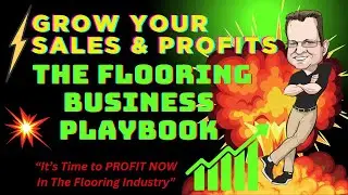 How to Start and Grow a Flooring Business (Your Complete Playbook)