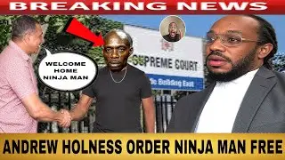 Breaking NINJA MAN Freed Finally ANDREW HOLNESS Order NINJA MAN Pris0n Freedom Today 