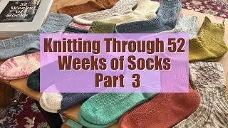 Knitting Through 52 Weeks of Socks - weeks 9-11 Imker, Lempi, Morning Coffee 🧦