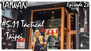 EP 28 - 5.11 TACTICAL STORE, TAIPEI