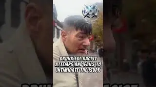 Drunk #EDL #Racist Tries & Fails To Intimidate The #ISUPK