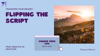 🧠 Flipping the Script on Change: From Negative Thoughts to Gratitude
