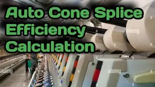 what is yarn splice ? yarn splice Efficiency Calculation .spinning calculation .@tex ashraful