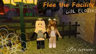 Roblox [Flee the Facility] • W/ @Elpolishzzz!! pro servs 