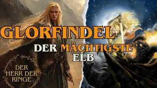Glorfindel: Der st&auml;rkste Elb, den die Filme ignorierten Herr der Ringe