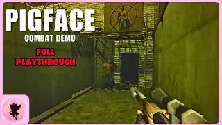 PIGFACE COMBAT DEMO - Indie Horror Game - Full Playthrough - (No Commentary)