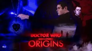 Doctor Who Fan Film - S5 EP1 - Origins