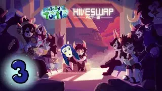 【HIVESWAP #3】 [S] Melody: Begin Act 2. 【Melody C. Turtle】 (Twitch VOD)