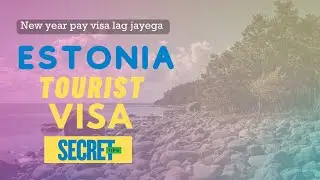 Estonia tourist visa on new year |  how to apply estonia tourist visa | estonia visa requirements