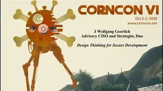 CornCon VI - Design Thinking for Secure Development - J Wolfgang Goerlich @ Duo