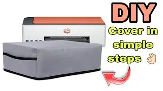 Cool DIY Printer Cover: Cutting and Stitching ||  DIY Cover in simple steps