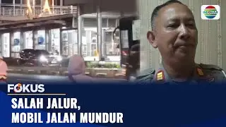 Salah Jalur, Mobil Jalan Mundur | Fokus