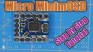 Micro MinimOSD EASY Step-By-Step Tutorial | FPV OSD