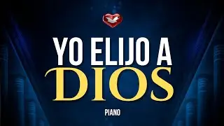 Elijo ser amigo de Dios (Piano) Pr. Edmy Rivero 