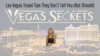 Las Vegas Travel Tips They Don&rsquo;t Tell You (But Should)