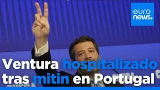 Portugal: Andr&eacute; Ventura recibe el alta tras sufrir un espasmo esof&aacute;gico en un mitin