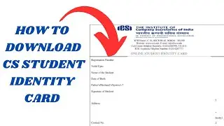 HOW TO DOWNLOAD CS STUDENT IDENTITY CARD || CS EXAM 2023✅