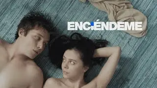 ENCI&Eacute;NDEME (aka TURN ME ON) | TR&Aacute;ILER OFICIAL en ESPA&Ntilde;OL | YouPlanet Pictures