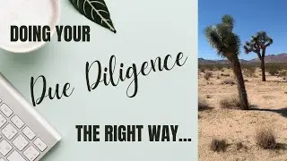 DUE DILIGENCE EXPLAINED: Joshua Tree Edition | Real Estate Development