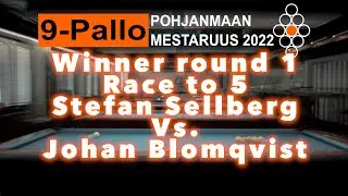 Stefan Sellberg Vs  Johan Blomqvist Winner Round1 Race to 5 9 Pallo Pohjanmaan mestaruus 2022