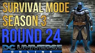 DCUO Survival Mode Season 3 Round 24