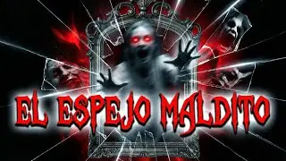 &ldquo;EL ESPEJO QUE NO DEVUELVE TU REFLEJO&rdquo;-HISTORIA REAL DE TERROR