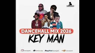 DANCEHALL MIX 2026_ KEY MAN_SCOOBY876  VYBZ KARTEL, ALKALINE, TOMMY LEE, POPCAAN, SKIPPA, INTENCE,