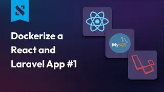 How to Connect React, Laravel and Mysql with docker-compose | Dockerize a React and Laravel App #1