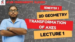 Transformation of Axes - Lecture 1|2D Geometry |SEM 1/Major/Minor #mathematics #learning #education
